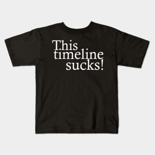 This timeline sucks! Kids T-Shirt